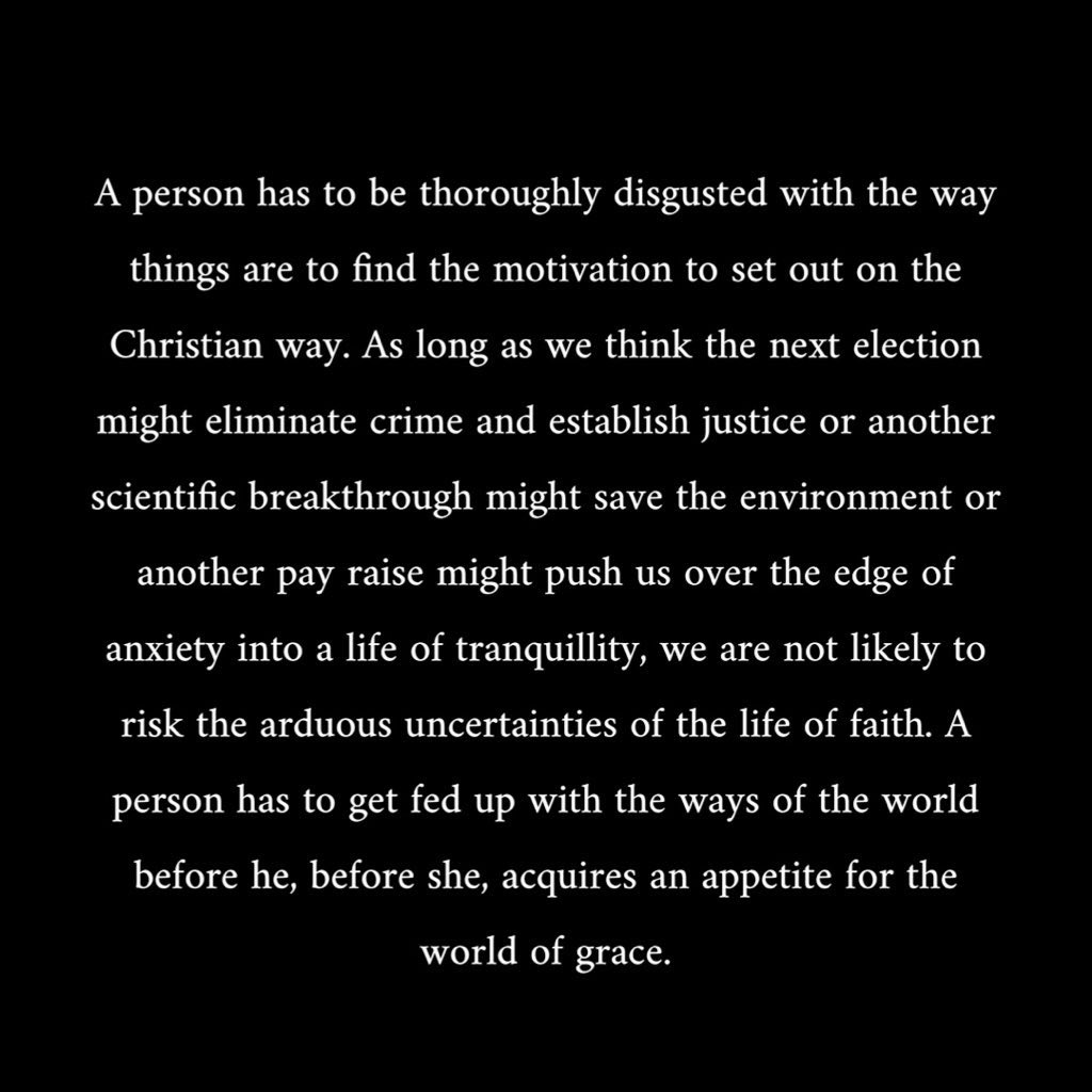 JonTyson's tweet image. Eugene Peterson.
We need a disgust for the world to acquire an appetite for grace.