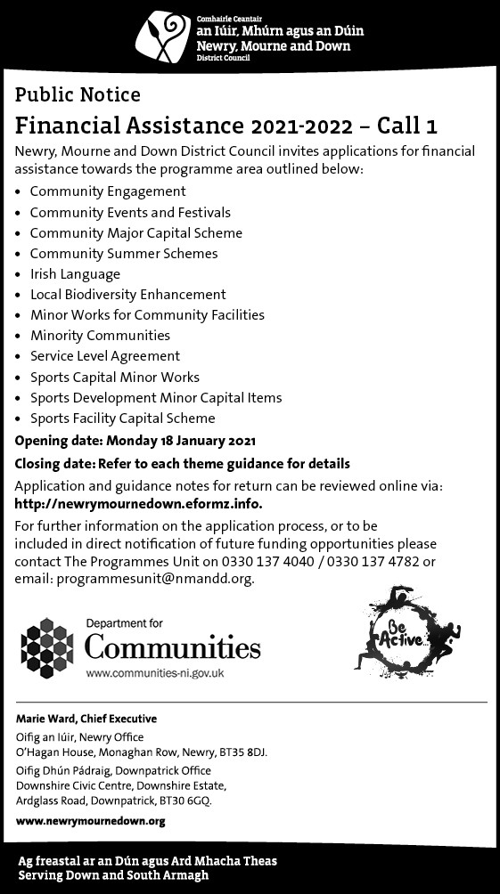 📢 Financial Assistance 2021-2022 – Call 1
Newry, Mourne and Down District Council invites applications for financial assistance towards the programme area outlined below 👇👇👇