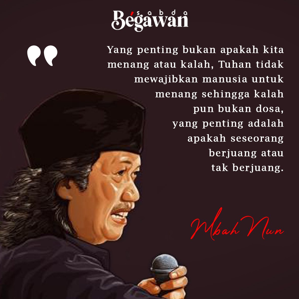 begawansabda's tweet photo. Yang penting itu berjuang kata Mbah Nun (Emha Ainun Nadjib).
@tetestuang @caknundotcom @kiaikanjeng https://t.co/5QU06dlJ5v