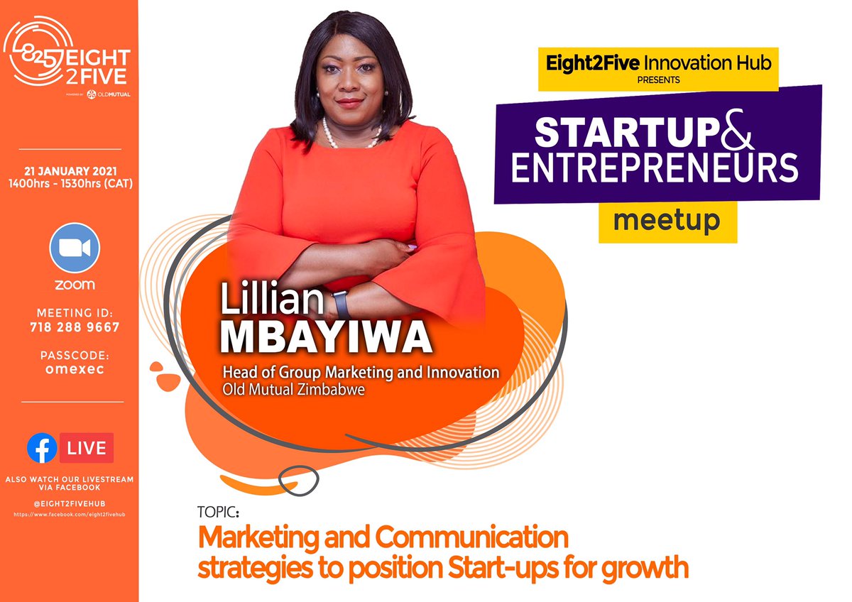 eight2fivehub's tweet photo. Join us for our first #ExecMeetup
Discussion on “marketing and communication strategies to position Startups for growth”
This week’s guest @LillianMbayiwa - Head of Group Marketing and Innovation @OldMutualZW
Follow details below: https://t.co/EChBDcP5IY