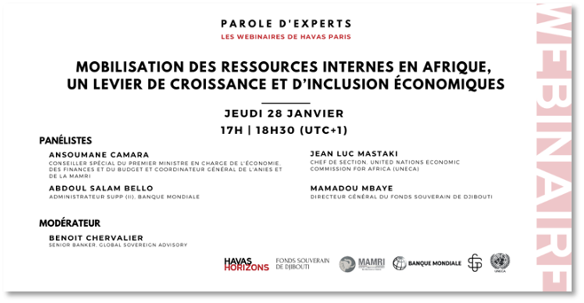 HavasHorizons's tweet photo. 📅📈 Webinaire #HavasHorizons Mobilisation des ressources internes en #Afrique, levier de croissance et d’inclusion @AbdoulSalmBello @WorldBank, JLMastaki @ECA_OFFICIAL, A.Camara #MAMRI, M.Mbaye #FondsSouverainDjibouti, modération B.Chervalier @GlobalSov 
https://t.co/AUx3KRM7Zp https://t.co/geTDq5UYBn