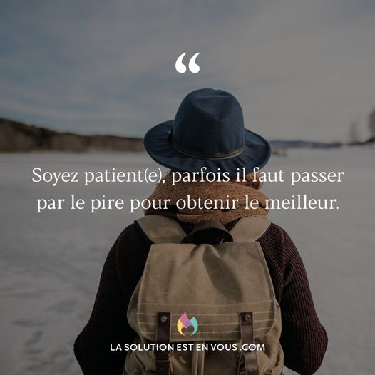 So4real6's tweet photo. "Soyez patient(e), parfois il faut passer par le pire pour obtenir le meilleur."💪
#LaSolutionEstEnVous #Citation #Citations #Inspiration #Proverbe #Philosophie #Motivation #Choix #SantéMentale #Sagesse #DemainNousAppartient #Conscience #LaVieEstBelle #Courage #Change #Réalité https://t.co/GqI180pR3H