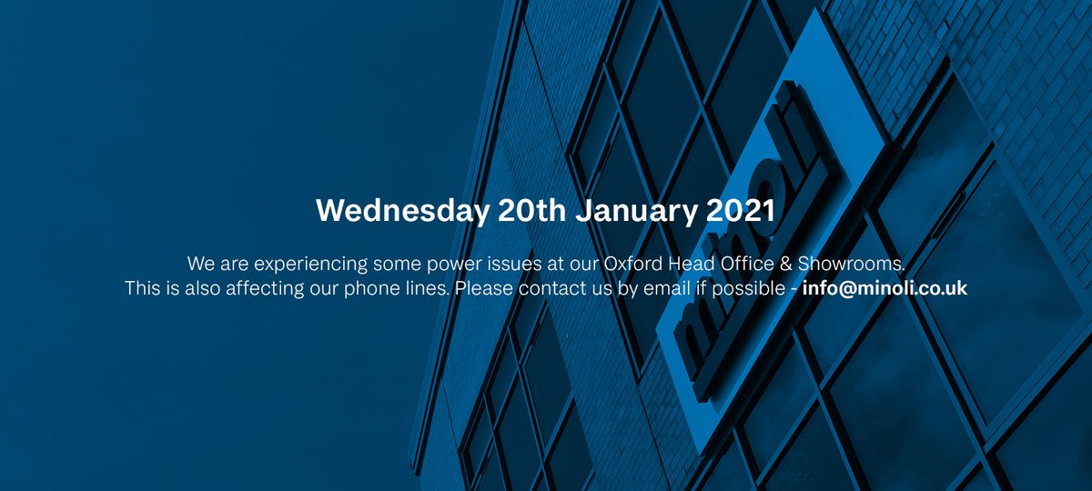 We are experiencing some power issues at our Oxford Head Office &amp; Showrooms.

This is also affecting our phone lines. Please contact us by email if possible – info@minoli.co.uk