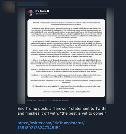 Some QAnon influencers are now pointing to a line in Eric Trump's farewell message to suggest it proves QAnon & that Trump is staying in office.