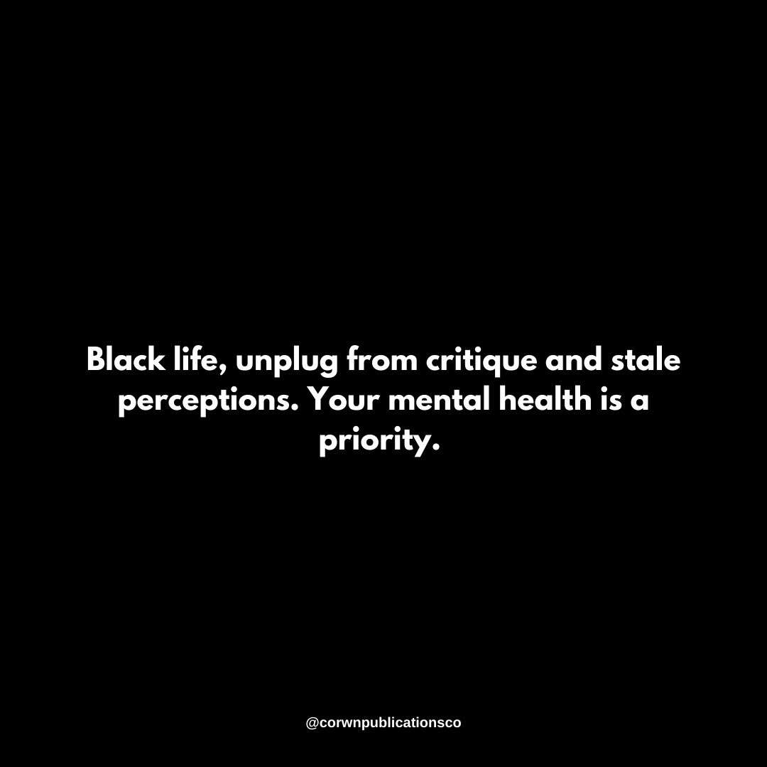 CrownPubCo's tweet photo. #afromation #affirmation
Black life, unplug from critique and stale perceptions. Your mental health is a priority. https://t.co/U37iFIXbP4