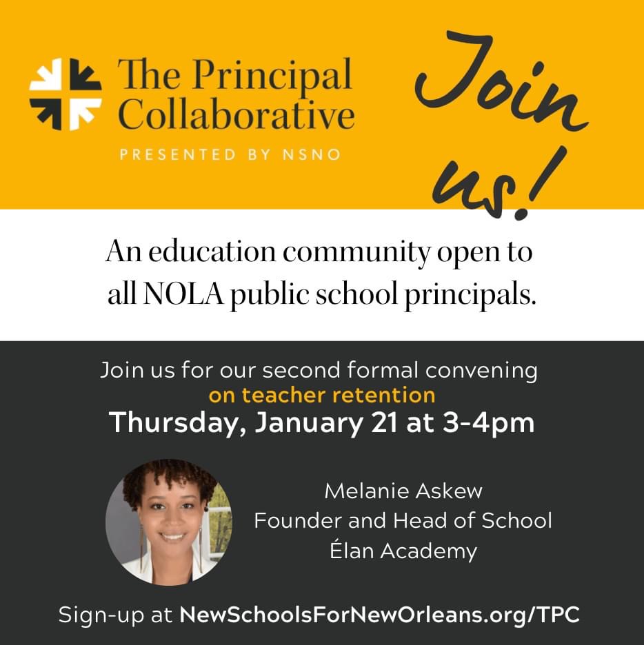 ADEleadersNOLA's tweet photo. Join @NSNO_NOLA for an open discussion on teacher retention with @ElanAcademyNola Founder and Head of School, Melanie Askew TOMORROW, Thursday, January 21st at 3 PM. Open to #NOLA public school principals. More info at https://t.co/PArBdx9Mhd https://t.co/n5gp9DGRBd
