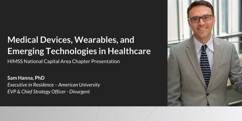 DIVURGENT's tweet photo. Join Dr. Sam Hanna tomorrow at the HIMSS National Capital Area Chapter virtual January 2021 Program, covering medical devices, wearables, and emerging technologies in healthcare. #HIMSSNCA Learn more and sign up here: https://t.co/Nksmg5o4GL https://t.co/eHm8AtE9g6
