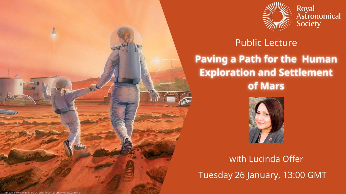 RoyalAstroSoc's tweet photo. Are you ready for our next public lecture? This month, Lucinda Offer @LucindaLand will take you on a journey that will cover the renewed interest in humans on Mars. Join us on Tuesday 26 Jan at 1pm for this fascinating talk! Get your free ticket here: https://t.co/cjNanNVISB https://t.co/pNFlf5uWd9