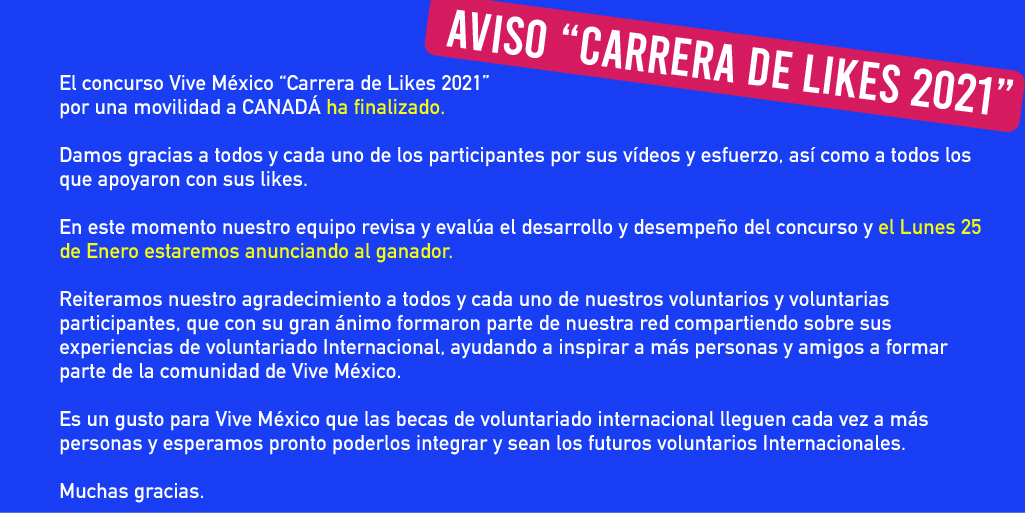 El concurso Vive México "Carrera de Likes 2021" ha finalizado. Muy pronto estaremos anunciando al ganador@.
Muchas gracias a tod@s por su participación. 
#CarreradeLikes2021 #100AñosdeWorkcamps