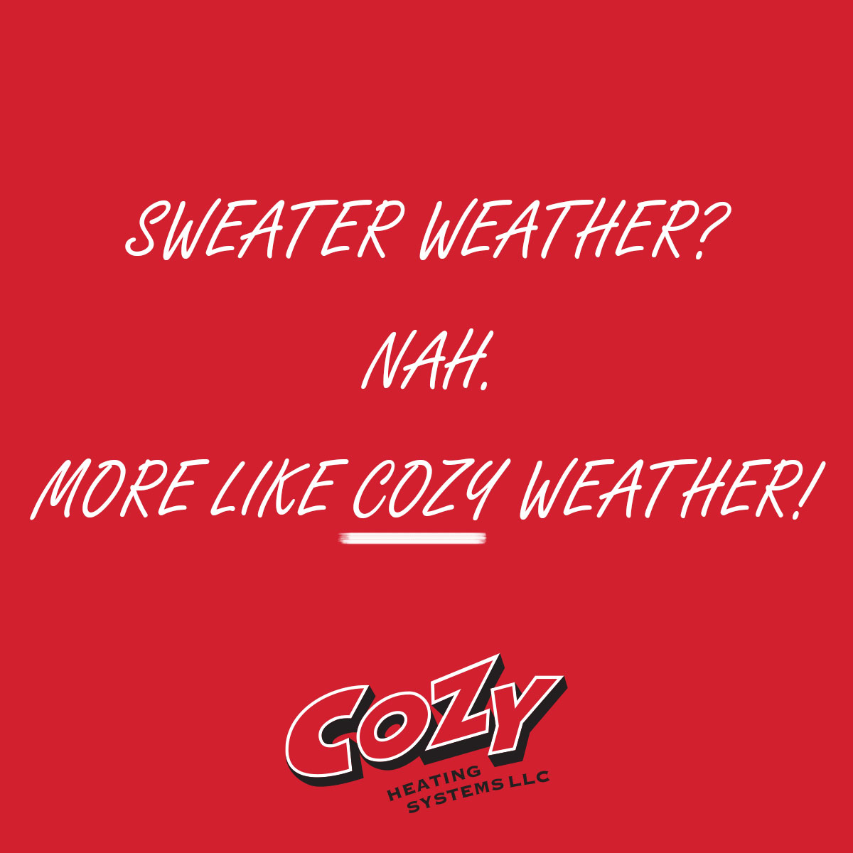 Cozy is a manufacturer of direct gas heating equipment known for our commitment to product quality. 

Designed to withstand the test of time, Cozy heaters are engineered for long-term comfort and dependability.