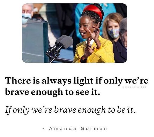 “There is always light, only it we are brave enough to see it!” <a href="/TheAmandaGorman/">Amanda Gorman</a> 

#LeadLoudly #bold #confident #fearless #unity #Inauguration #Inauguration2021