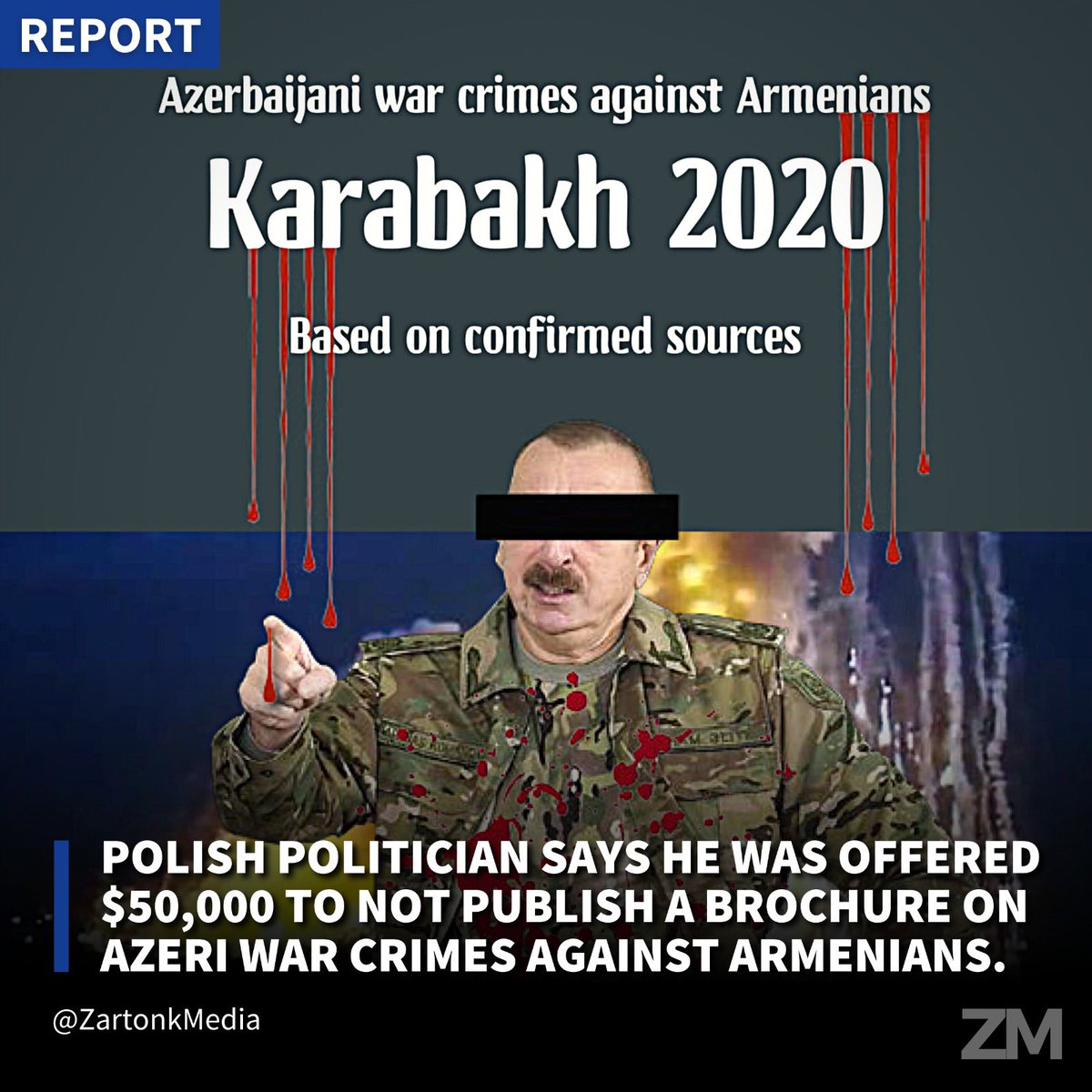 ZartonkMedia's tweet photo. Polish Politician Says He Was Offered $50,000 To Not Publish A Brochure On Azeri War Crimes Against Armenians. https://t.co/ApmjsfO0Ow