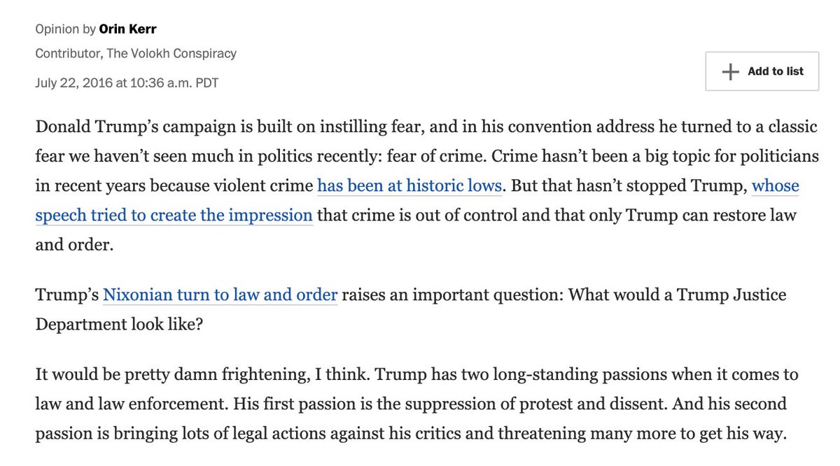 Second, I'm not sure if this counts as a mistake, but in 2016 I was seriously worried that Trump would succeed in coopting federal law enforcement to act out all of his authoritarian impulses. Below is from my post, "Imagining a Trump Justice Department."  https://www.washingtonpost.com/news/volokh-conspiracy/wp/2016/07/22/imagining-a-trump-justice-department/