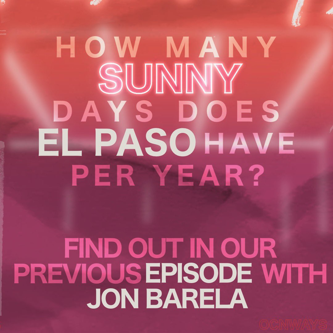 OCNWays_'s tweet photo. Do you know how many sunny days El Paso has per year? If you don’t, make sure you listen to our latest episode with Jon Barela! Streaming now on all platforms. 

#podcast #podcasting #elpaso #juarez #lascruces #borderplex #texas https://t.co/05hQQMiCqg
