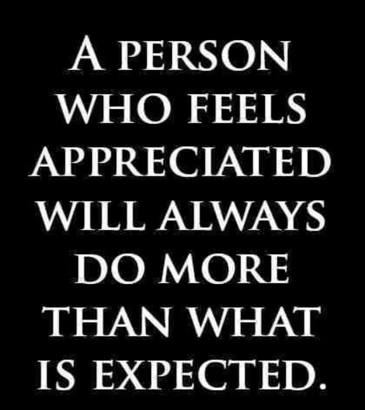 Don’t forget to appreciate those around you. We are quick to tap on the knuckles but not good enough or consistent enough on giving a pat on the back when deserved #appreciate