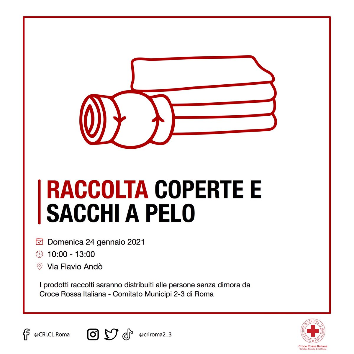 Raccolta di coperte e sacchi a pelo per #emergenzafreddo.
Appuntamento nel #IIImunicipio domenica 24/01 presso la nostra sede di Via Flavio Andò.
#criroma2_3 #crocerossa