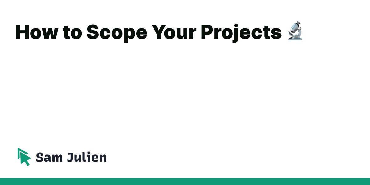  If you're feeling discouraged or like you're not making any progress, it might mean you're not scoping your projects correctly. Whether it's  #DevRel, side projects, or learning a new coding skill, knowing how to properly scope a project can feel like a superpower. 