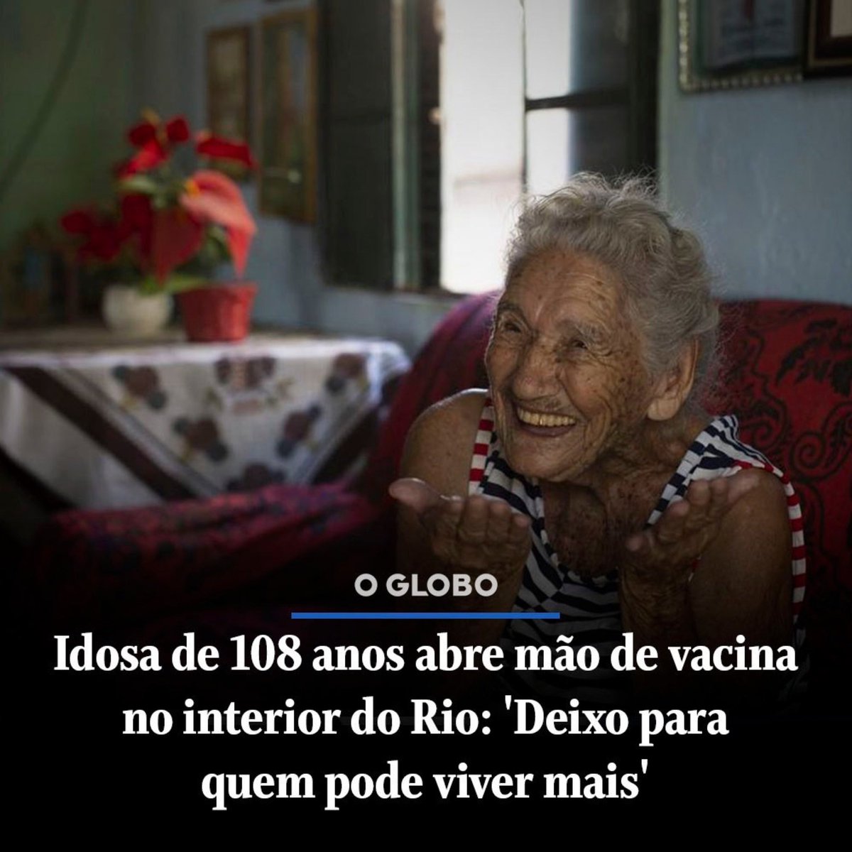 Ricamconsult's tweet photo. Enquanto alguns só pensam neles próprios e tentam furar a fila, outros que têm todo o direito de serem vacinados têm a generosidade de se preocupar com os mais jovens.
Aos 108 anos, Dona Hilda Cândida seria a 1ª vacinada em Rio das Flores, ao sul do Rio, mas abriu mão do direito. https://t.co/k75AKUeL17
