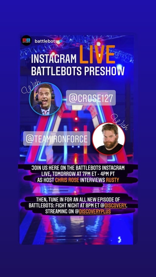 Join Dave Eaton and Chris Rose tomorrow on Instagram at 7PM ET for a BattleBots IG Live! #BattleBots #LetTheBotBattleBegin #ItsRobotFightingTime