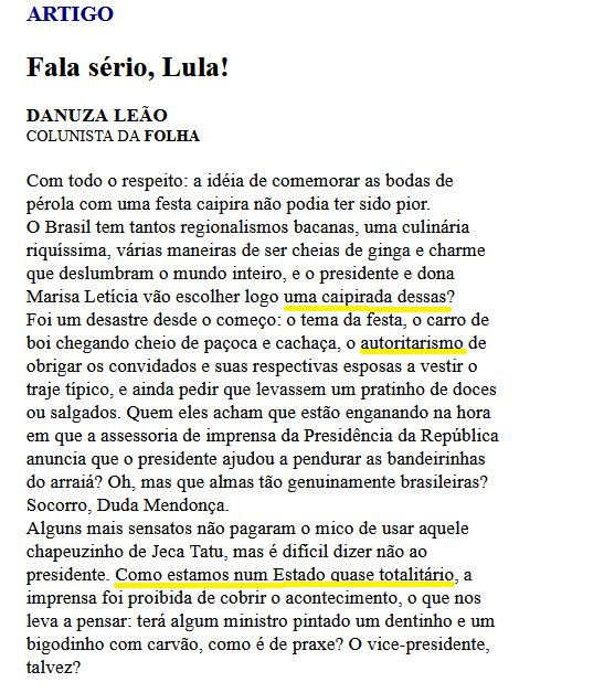 andriolli's tweet photo. O pessoal estava relembrando de como a mídia tratava Lula. Aproveito a oportunidade para recuperar este artigo da Danuza Leão para a Folha, revoltada com os Arraiás organizados por Dona Marisa. O suprassumo do chilique burguês que tem asco de pobre até no universo da cultura. https://t.co/Rl9JQYN0lT