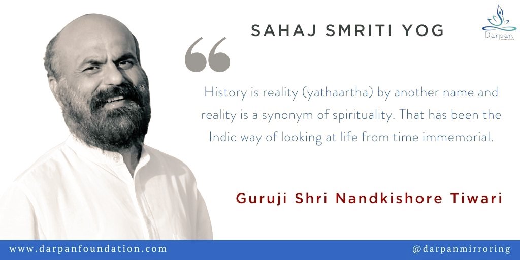 darpanmirroring's tweet photo. History is reality (yathaartha) by another name and reality is a synonym of spirituality. That has been the indic way of looking at life from time immemorial.
-Guruji Shri Nandkishore Tiwari. @TiwariNK
#Spirituality #Time #GuruQuote https://t.co/cqu6eFRpAf
