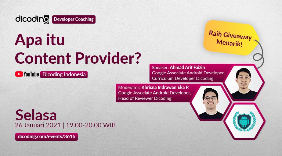 dicoding's tweet image. Share post ini di FEED Ig-mu, raih HADIAH menarik 🎁
.
Tag @dicoding+3 temanmu dengan hashtag #DeveloperCoaching20
.
Kupas tuntas seputar "Apa itu Content Provider?"
.
Saksikan
📅 (Tiap) Selasa, 26 Januari 2021 pkl 19 - 20 WIB
.
👉dicoding.com/events/3616 (GRATIS)
.
#dicodingevent