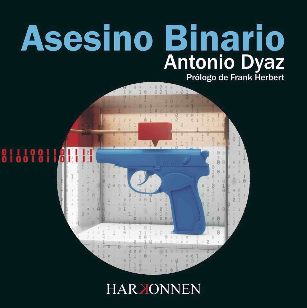 Durante la pandemia he montado el sello editorial HARKONNEN BOOKS. Y allí os invito a leer mi última novela, "Asesino Binario". Irreverente, impresentable, divertida, cochina y futurista. Mantener alejada del alcance de los niños. harkonnen.es .