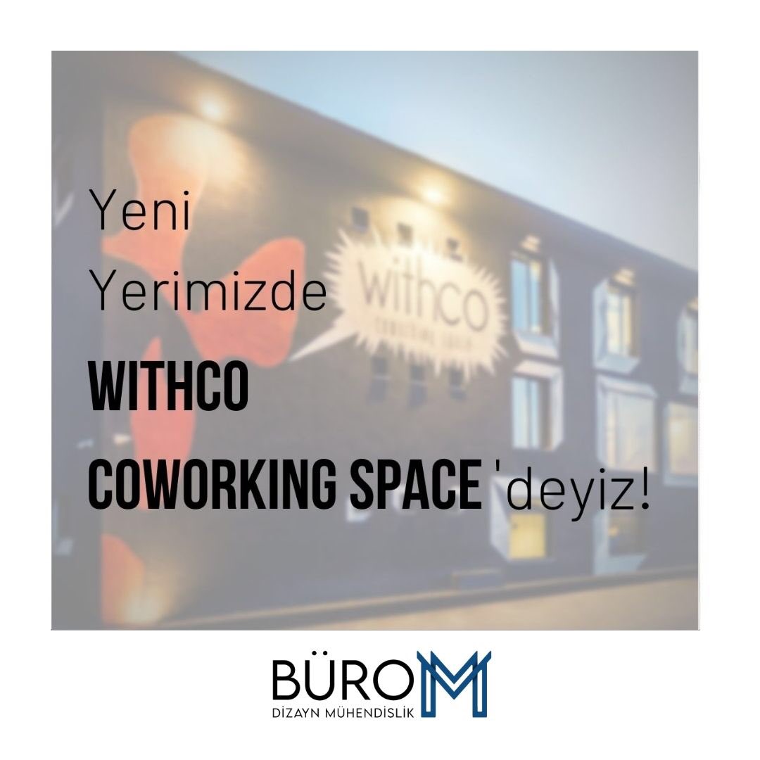 Bürom Dizayn Mühendislik sizlere daha iyi hizmet verebilmek adına iletişim ofisini Withco Coworking Space’e taşıdı! 🦒

#büromdizayn #mühendislik #dizayn #restorasyon #dekorasyon #dekorasyonprojesi #projehizmetleri #mimariproje #statikproje #tesisatprojeleri