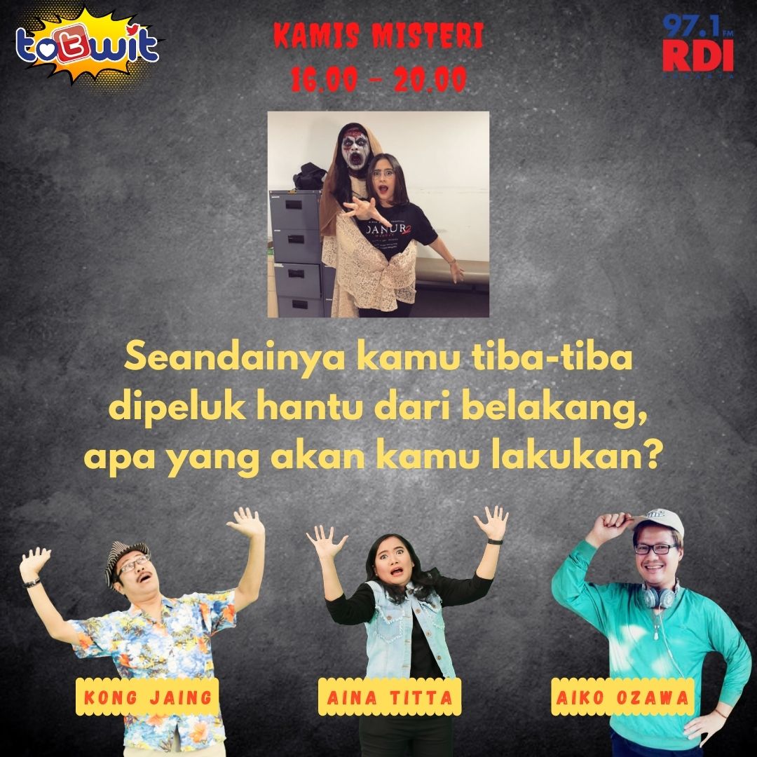 97.1 FM RADIO RDI JKT (@rdi971) on Twitter photo halo Sobat RDI!
tema Kamis Mistis di #TOTWIT hari ini "seandainya kamu tiba-tiba dipeluk hantu dari belakang apa yang akan kamu lakukan?" barengan sama <a href="/KongJaing2/">Kong Ja'ing</a> <a href="/ainatitta/">aina titta</a> dan Aiko jam 4 sore ini.
kamu bisa langsung whatsapp ke nomor 08121212971 atau comment di bawah ini yaaa halo Sobat RDI!
tema Kamis Mistis di #TOTWIT hari ini "seandainya kamu tiba-tiba dipeluk hantu dari belakang apa yang akan kamu lakukan?" barengan sama <a href="/KongJaing2/">Kong Ja'ing</a> <a href="/ainatitta/">aina titta</a> dan Aiko jam 4 sore ini.
kamu bisa langsung whatsapp ke nomor 08121212971 atau comment di bawah ini yaaa