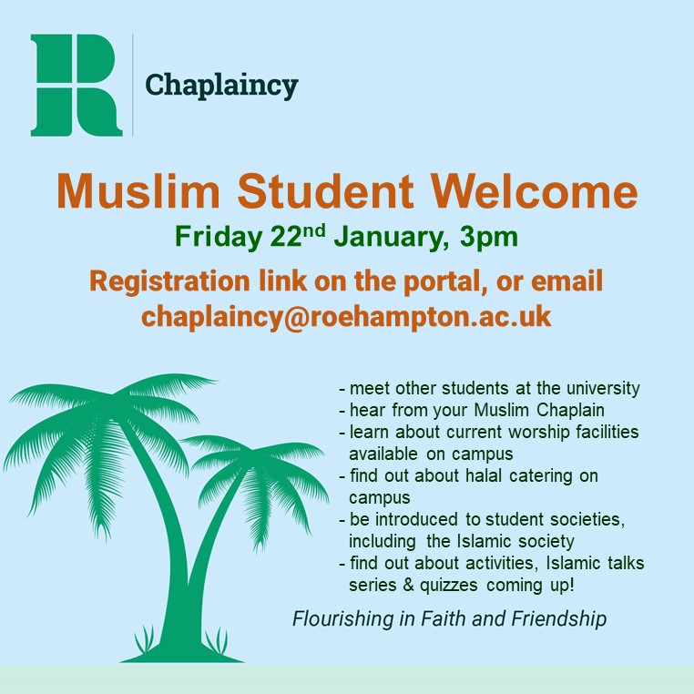 RoeChaplaincy's tweet photo. Welcome to all our new Muslim students! Welcome back to all our students and staff! Join the session tomorrow to find out the latest on the support, activities and facilities available to you on your Roehampton journey!
Fri 22 Jan, 3-3.45pm
All welcome!
#HelloRoe #WeAreUR https://t.co/nLtVeIgIDA