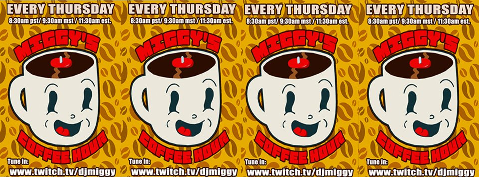 Join me Thursday Coffee hour
8:30am pst/ 9:30am mst

All good vibes to get you over the hump day blue Coffee, music and you
With me your host Dj Miggy
Help out  Adrian Perez Memorial Services Fund  gofund.me/775b1242
Tune in to: twtich.tv/djmiggy