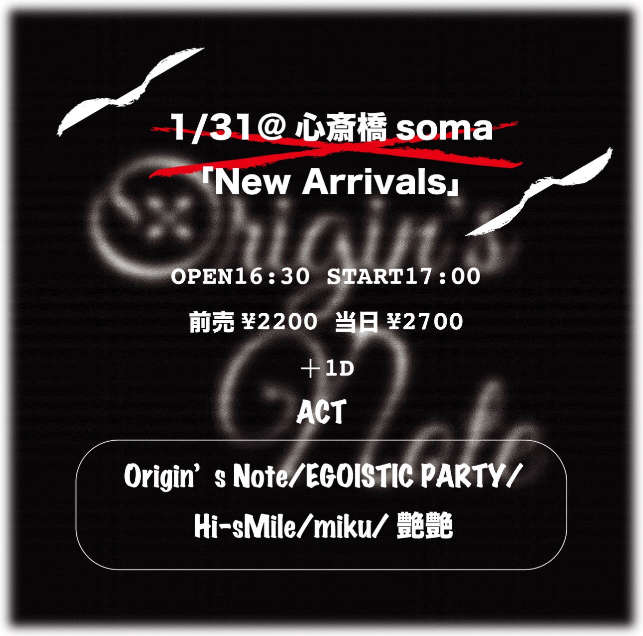 Uzivatel Origin S Note Na Twitteru ライブ情報 1 31 日 心斎橋soma New Arrivals Open 16 30 Start 17 00 前売 2 200 当日 2 700 1d Act Egoistic Party Hi Smile Miku 艶艶 新年1発目 今年もよろしくお願いします