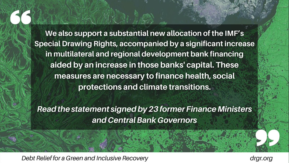 The statement from former Governors and Ministers supports creating a substantial new allocation of  @IMFNews Special Drawing Rights, accompanied by a significant increase in multilateral and regional development bank financing:  https://drgr.org/2021/01/15/statement-on-debt-relief-for-a-green-and-inclusive-recovery/
