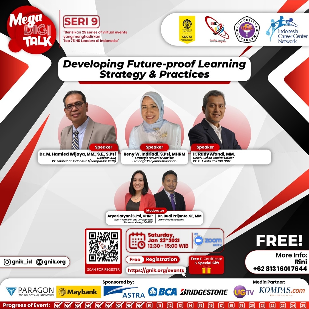 Developing Future-proof Learning Strategy &amp; Practices

Pendaftaran: gnik.org/events 
1. Akses ke gnik.org/events
2. Klik judul seminar road to mega digitalk
3. Scroll kebawah dan klik reserve seat
4. Pilih as a guest dan isi data sesuai field yg di minta
5. email