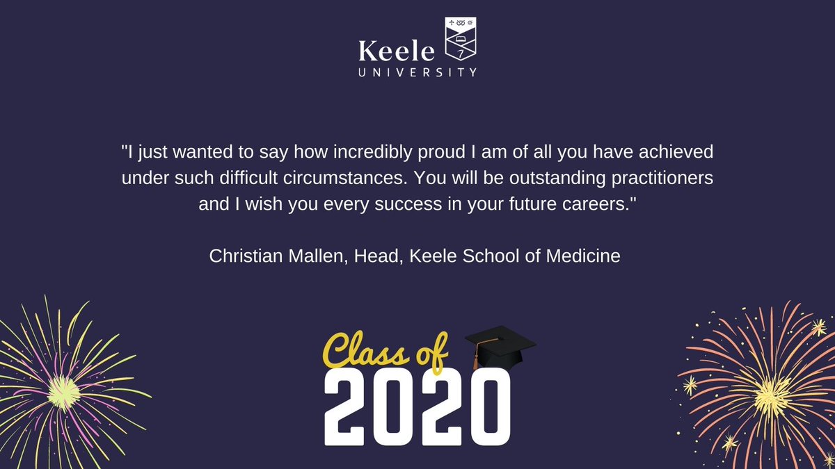 Congratulations #KeeleClassOf2020 from Christian Mallen, Head, School of Medicine ✨