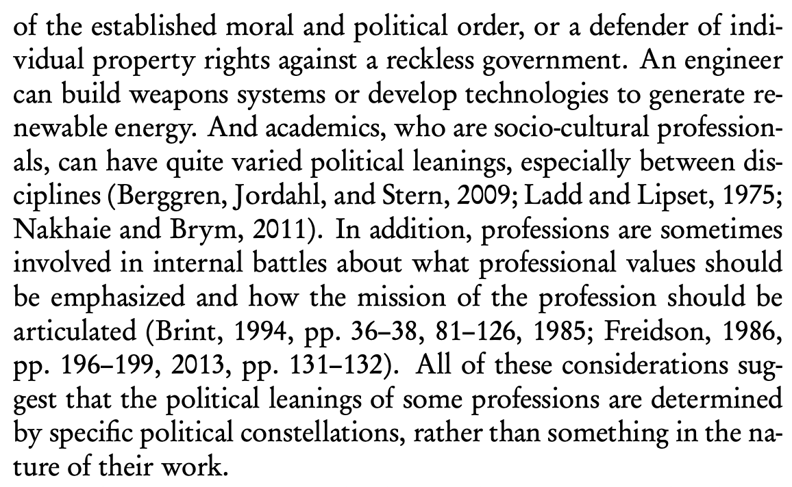 The point I was trying to make is that one can imagine alternative explanations as to why some occupations are associated with certain political values. Here is the full section on this in my dissertation. (These are actually some of the sentences that I'm the most proud of.)