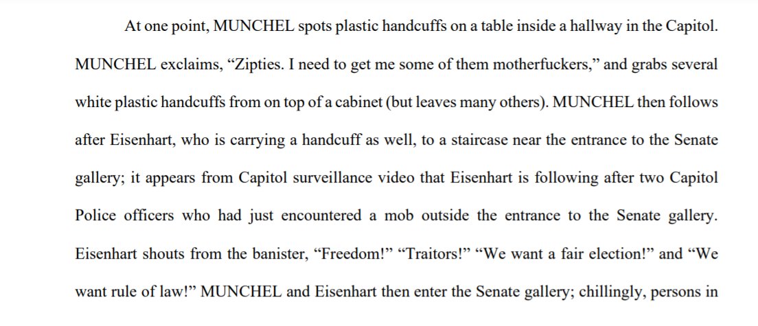 Munchel seems to have found the zip ties inside in the Capitol itself, lying on a table in a hallway.According to a video obtained by the FBI, he picked them up."Zipties," he says. "I need to get me some of them motherfuckers."