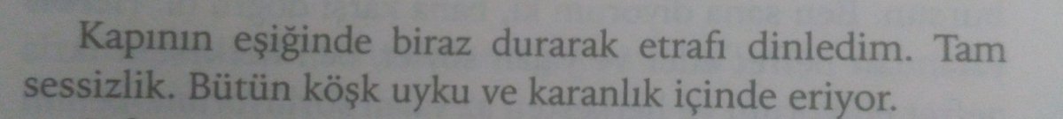 "Kapının eşiğinde biraz durarak etrafı dinledim. Tam sessizlik. Bütün köşk uyku ve karanlık içinde eriyor."

İnsan şehirde sessizliği özlüyor bazen.

#PeyamiSafa
#PeyamiSafadan
#ÖtükenNeşriyat
#DokuzuncuHariciyeKoğuşu

<a href="/otukennesriyat/">Ötüken Neşriyat</a>