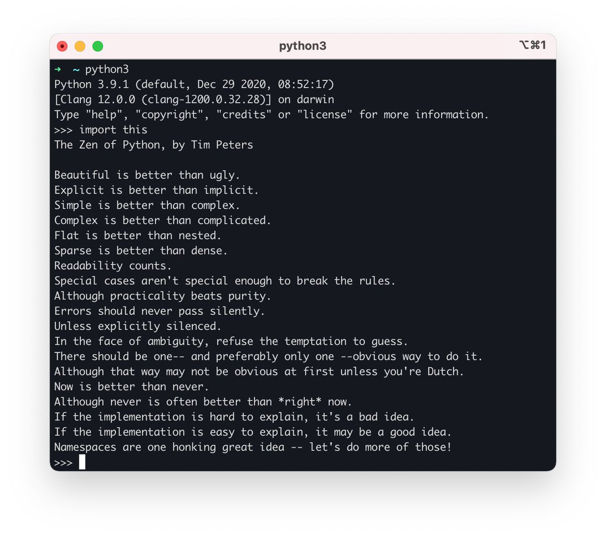 DjangoVzla's tweet image. El zen de python. por Tim Peters
Son como un conjuntos de 19 reglas a tener en cuando a la hora de programar en python.
Si abres tu termina de python y escribes:
import this
lo puedes consultar, en cualquier momento.
bit.ly/3p6Pk2P #thezenofpython #Python