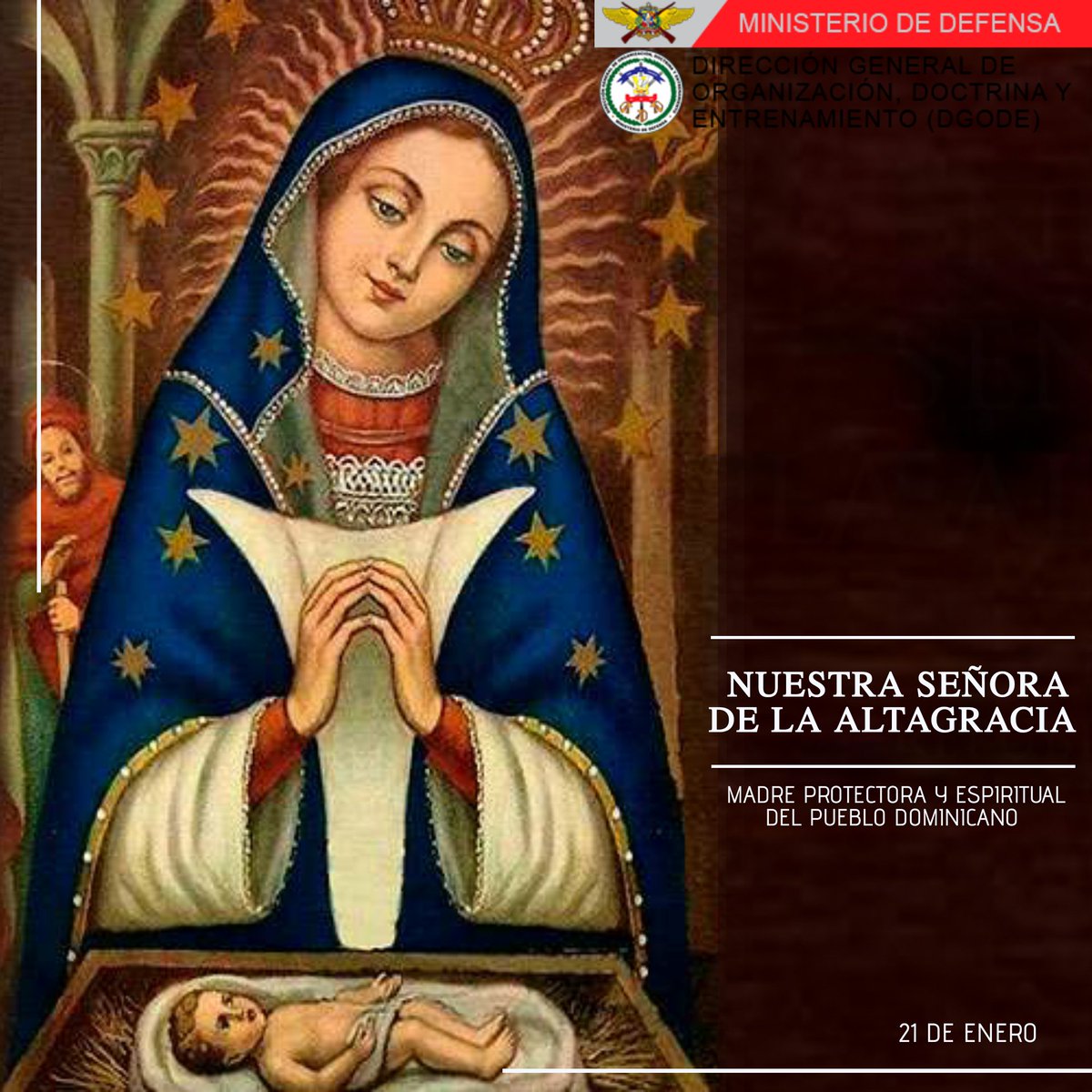 DGODE5's tweet photo. Día de Nuestra Señora de la Altagracia
La Virgen de la Altagracia es la Protectora y Espiritual del Pueblo Dominicano. Su devoción, por parte de la población católica, se inició en el país durante el período colonial, de donde pasó a otras regiones de América.
#DGODE #MIDE https://t.co/V6HRlL9K26