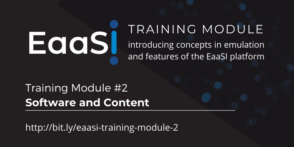 Text on graphic reads: "EaaSI Training Module: introducing concepts in emulation and features of the EaaSI platform" and "Training Module #2: Software and Content." The shortened link for the module is provided: http://bit.ly/eaasi-training-module-2 