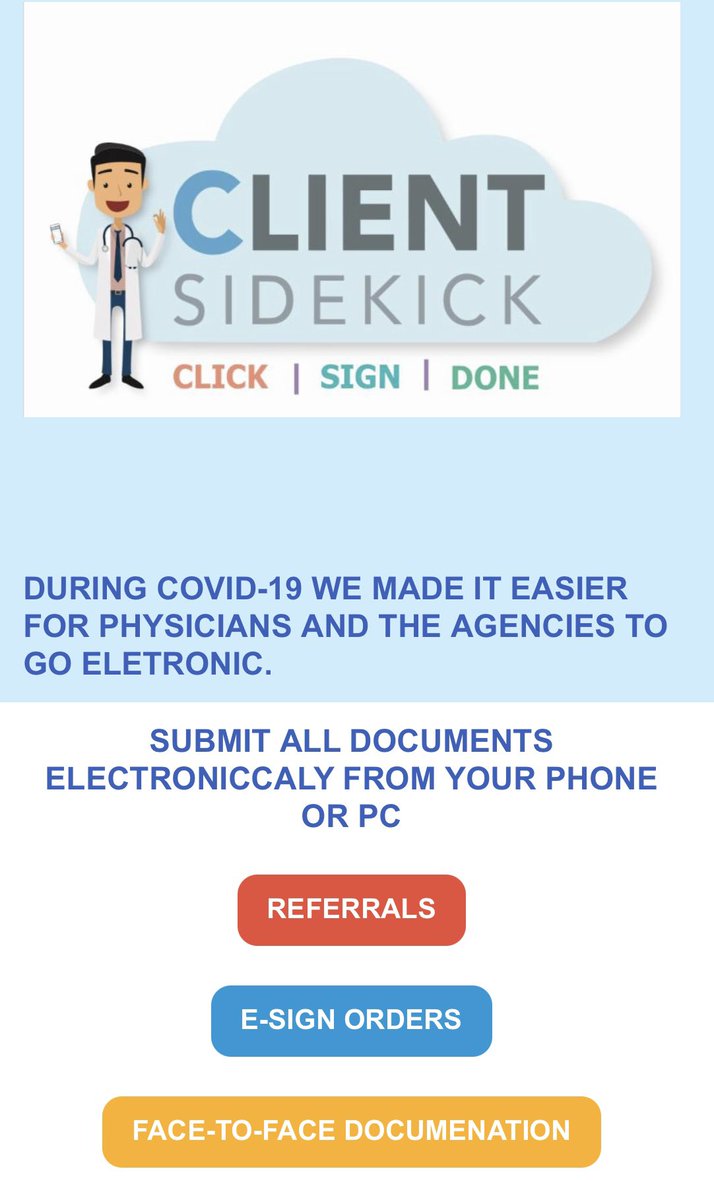 ClientSideKick's tweet image. Physicians/PA/NP/CNS - Home Health - Hospice
Since COVID started we have not stopped working for our customers.  Doctors and agencies love using our software. Thousands of orders signed electronically 
PHYSICIANS ACCOUNT IS FREE!

Schedule your demo today
clientsidekick.com/schedule-a-dem…