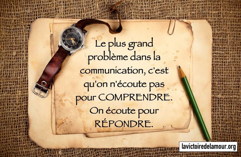 Quotes Collection By So4real6 Auf Twitter Le Plus Grand Probleme Dans La Communication C Est Qu On N Ecoute Pas Pour Comprendre On Ecoute Pour Repondre Citation Citations Inspiration Proverbe Philosophie Motivation Choix Santementale