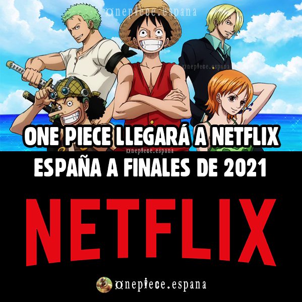 El Rey De Los Piratas בטוויטר 𝐎𝐍𝐄 𝐏𝐈𝐄𝐂𝐄 𝐋𝐋𝐄𝐆𝐀𝐑a 𝐀 𝐍𝐄𝐓𝐅𝐋𝐈𝐗 𝐄𝐒𝐏𝐀n𝐀 𝐄𝐍 𝟐𝟎𝟐𝟏 Buenas Nakamas Habeis Leido Bien Si El Anime De One Piece Llegara A Netflixes En Espana Para Finales El Rey De Los Piratas בטוויטר 𝐎𝐍𝐄 𝐏𝐈𝐄𝐂𝐄 𝐋𝐋𝐄𝐆𝐀𝐑a 𝐀 𝐍𝐄𝐓𝐅𝐋𝐈𝐗 𝐄𝐒𝐏𝐀n𝐀 𝐄𝐍 𝟐𝟎𝟐𝟏 Buenas Nakamas Habeis Leido Bien Si El Anime De One Piece Llegara A Netflixes En Espana Para Finales