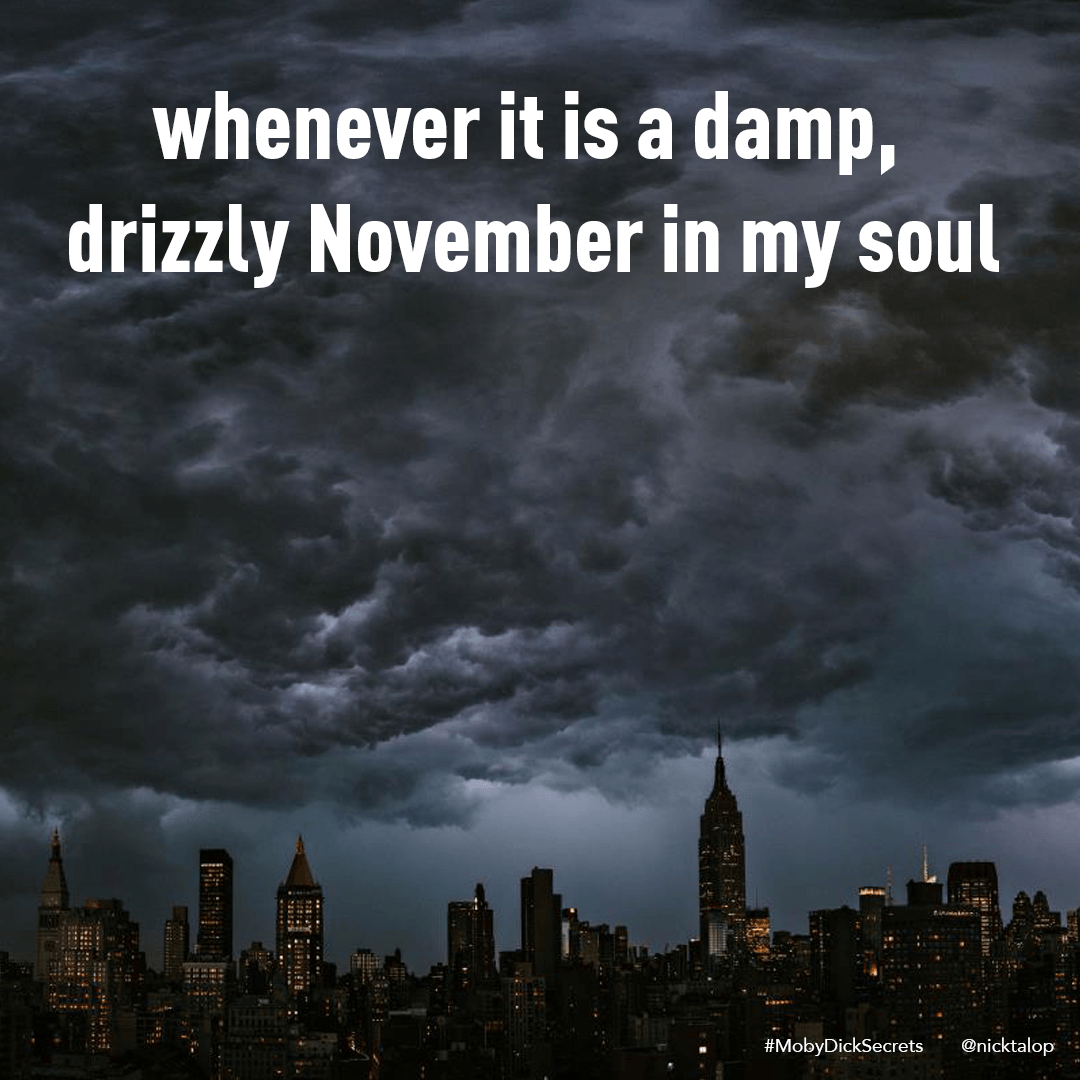nicktalop's tweet image. “Whenever it is a damp, drizzly November in my soul”. #mobydick #mobydicksecrets #chapter01 #bookreading #book #books #interpretation #bookaddict #booklover #booknerd #bookworm #bookaholic