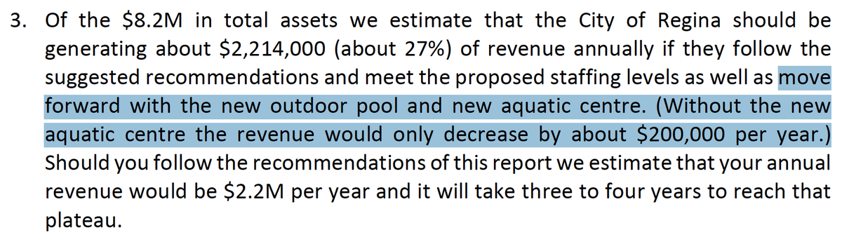 From the consultant report: Note that their revenue estimates anticipate a new outdoor pool and new aquatic centre. /13  #yqrcc