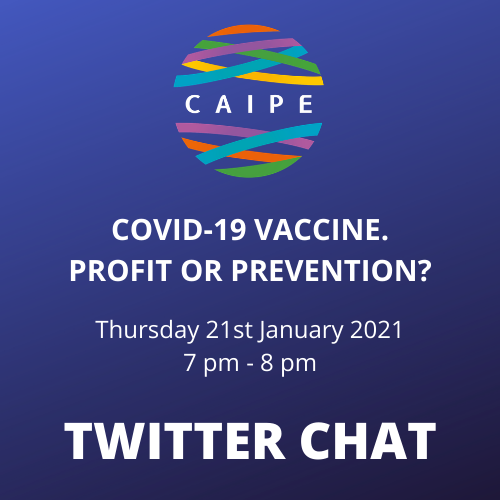 CAIPEUK's tweet photo. It's Tonight Thursday 21st January #CAIPEchat. Topic: "COVID-19 vaccine. Profit or prevention?" #twitterchat https://t.co/cFuk8ieKcS