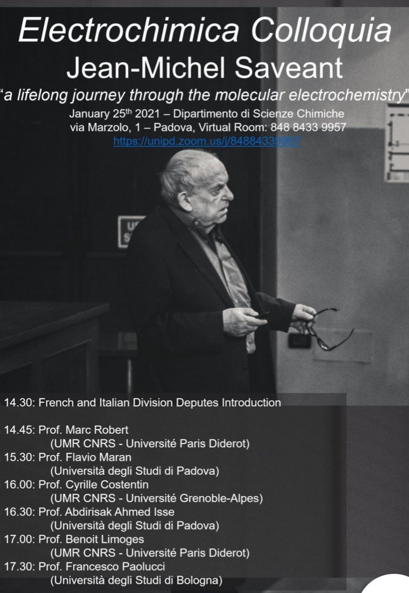 📢Electrochimica Colloquia Jean-MicheL Saveant.📢 'A Lifelong Journey Through the Molecular Electrochemistry' 25th January 2021, 14:30-17:30 unipd.zoom.us/j/84884339957 @AnywhereChem @electrochemicat