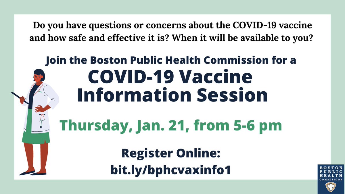 Do you have questions or concerns about the #COVID19 vaccine and how safe and effective it is? When it will be available to you? Join <a href="/HealthyBoston/">Boston Public Health Commission</a> for a COVID-19 Vaccine Information Session Thursday, January 21, from 5:00 - 6:00 PM. Register Online: bit.ly/bphcvaxinfo1