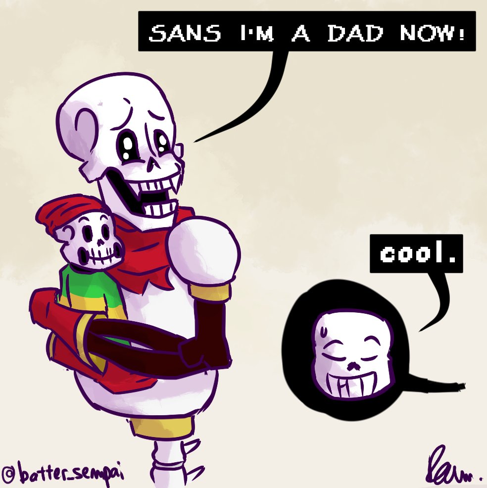 Sans and Papyrus The Skele-dads